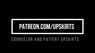 Counselor and Patient Upskirts