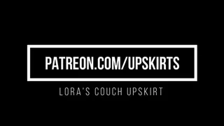 Lora Couch Upskirt