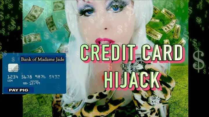 ** Credit Card HiJack **