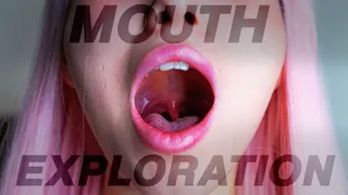 Mouth Exploration