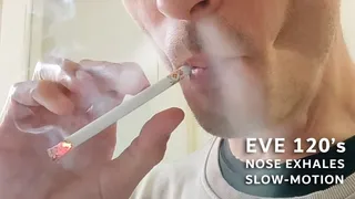 Smoking EVE 120s nose exhales IYF 241124 SLOW