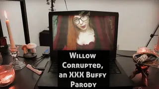 Willow Corrupted - A xxx Buffy Parody