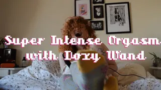 Super Intense Orgasm with Doxy Wand