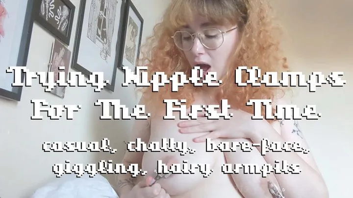 Trying Nipple Clamps For The First Time