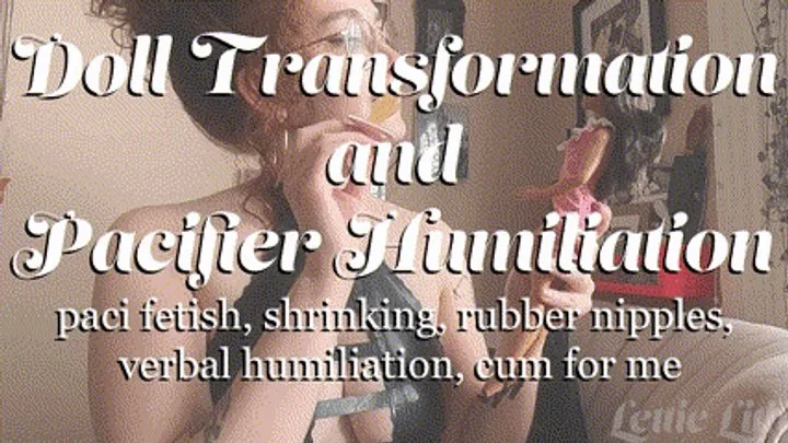 Doll Transformation and Pacifier Humiliation