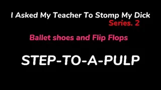 I Asked My Teacher to Stomp my Dick S2