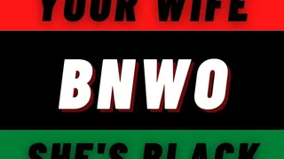 BNWO - Convert Your Wife - Part 2