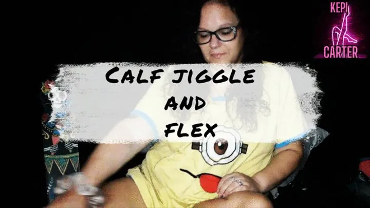 Calf muscle jiggle and flex with kepi carter