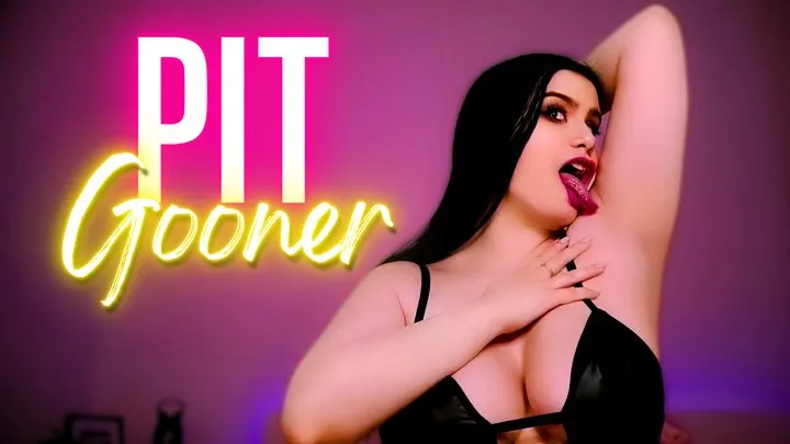 PIT GOONER (Armpit Fetish, Gooning, JOI)