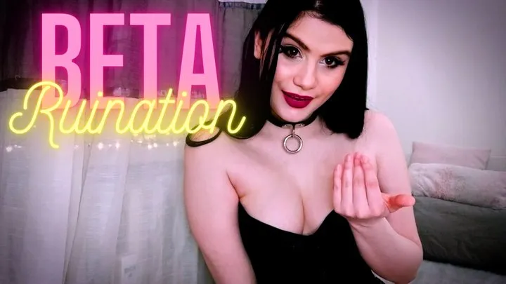 Beta Ruination (Financial Ruin Fantasy, Ruinatrix, FemDom POV, FinDom)