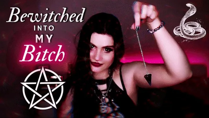 Bewitched Into My Bitch (Mind Fuck, Mesmerize, JOI)