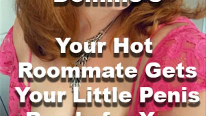 Your Hot Roommate Gets Your Little Penis Ready for Your Date!