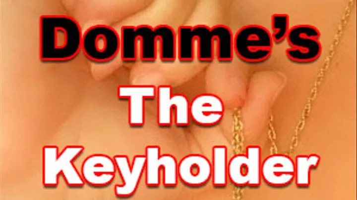 The Keyholder-Part Two