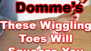 These Wiggling Toes Will Squeeze You Dry