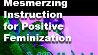 Feminized: Mesmerizing Instruction for Positive Feminization