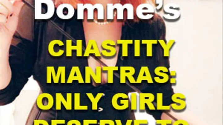 Chastity Mantras Only Girls Deserve to Come