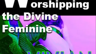 Worshipping the Divine Feminine