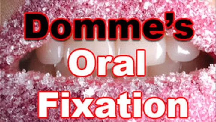 Oral Fixation JOI
