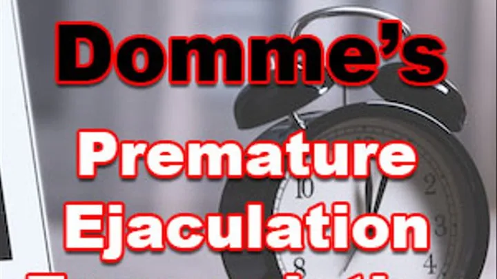 Premature Ejaculation Emasculation