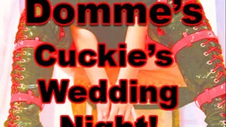 Cuckie's Wedding Night!