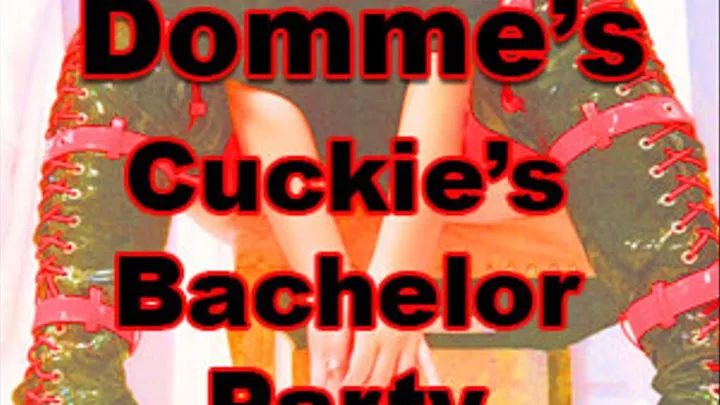 Cuckie's Bachelor Party