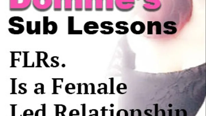 Is a Female Led Relationship Right for You? A Beginner Guide to FLRs