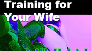 Premature Training for Your Wife