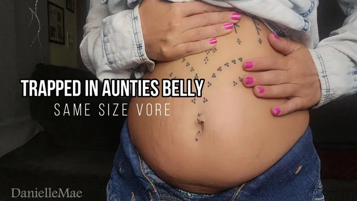 Trapped in Aunties Belly - Same Size Vore