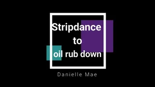 Stripdance to oil lube