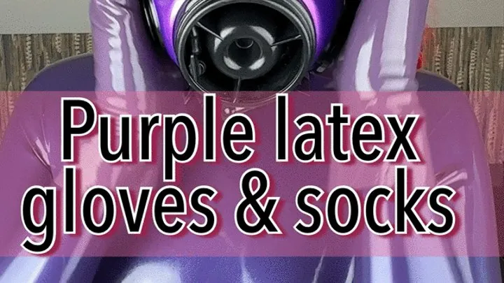 Purple latex gloves and socks