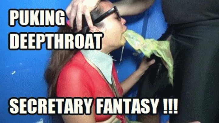 DEEP THROAT FUCKING PUKE 240922DB VIOLET DEEPTHROAT PUKING SECRETARY BEING LATE FANTASY ( )