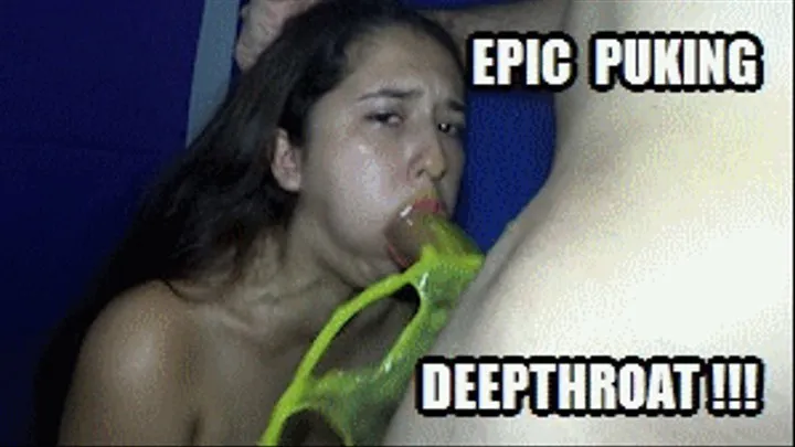 DEEP THROAT FUCKING PUKE 221023D JUDY PUKE SPLASHING EVERYWHERE