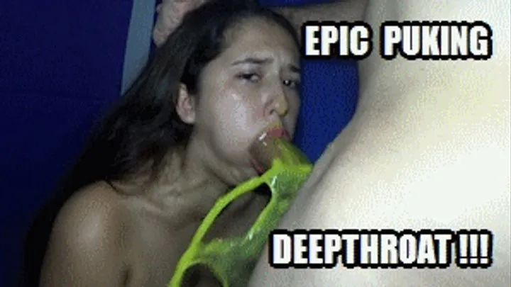 DEEP THROAT FUCKING PUKE 221023D JUDY PUKE SPLASHING EVERYWHERE