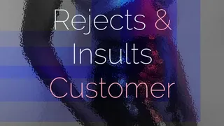 Giantess Whore Rejects & Insults Customer