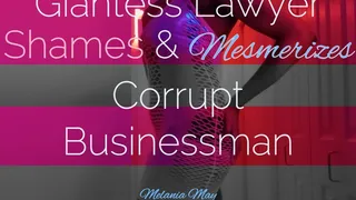 Giantess Lawyer Shames & Mesmerizes Corrupt Businessman