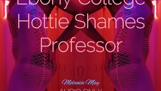 Ebony College Hottie Shames Professor