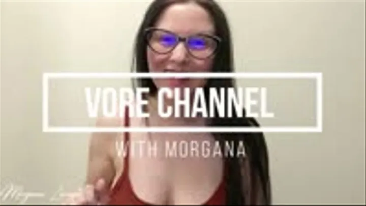 Vore Channel with Morgana