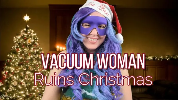 Vacuum Woman Ruins Christmas