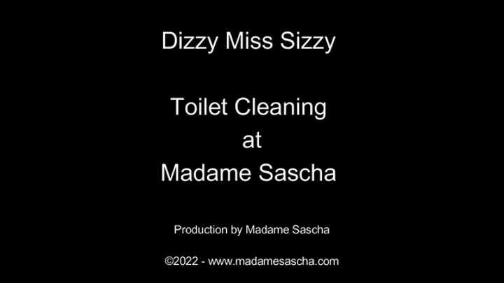 Dizzy Miss Sizzy cleaning toilet