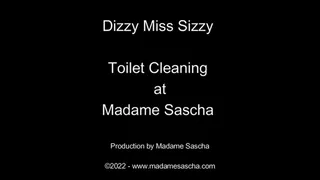 Dizzy Miss Sizzy cleaning toilet