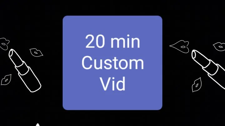 20min Custom Vid: Buy this to get a 20min custom vid, Watch vid for full details, Its very simple and easy, Get a custom vid today