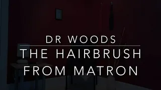 The Hairbrush From Matron