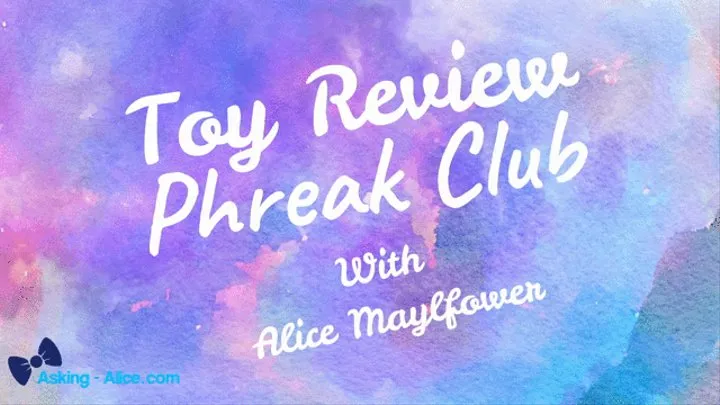 Toy Review: Phreak Club Dildo - Solo Girl - March 2021