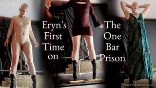 Eryn's First Time on the One Bar Prison