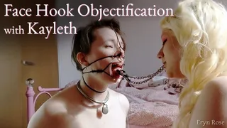 Face Hook Objectification with Kayleth