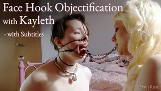 Face Hook Objectification with Kayleth - with Subtitles