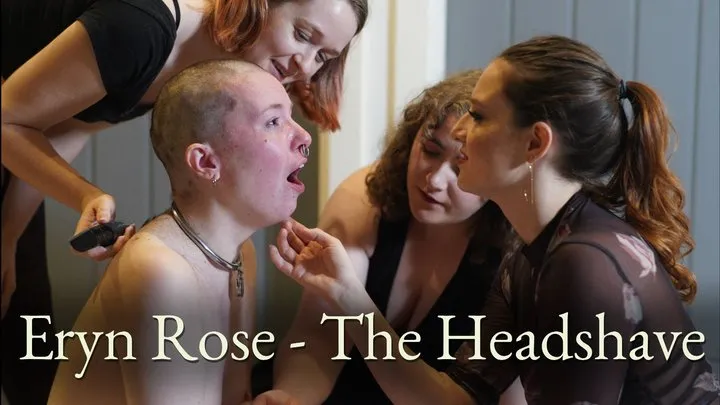 Eryn Rose - The Headshave