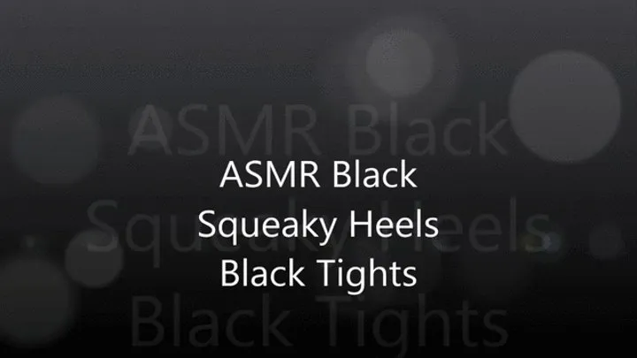 ASMR Black Squeaky Heels