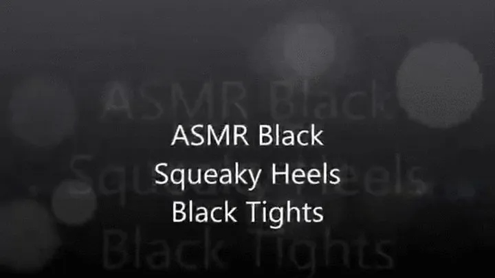 ASMR Black Heels and Black Tights Android