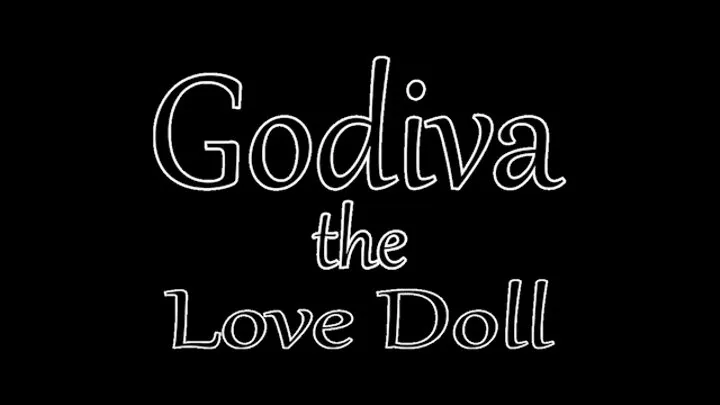 Godiva the Love Doll